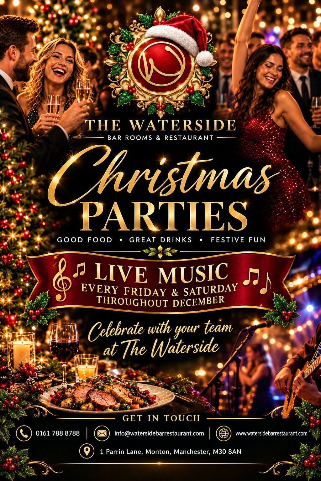 The Waterside Christmas Parties poster: good food, great drinks, festive fun. Live music every Friday and Saturday throughout December. Celebrate with your team at The Waterside. Call 0161 788 8788, email info@watersidebarrestaurant.com, 1 Parrin Lane, Monton, Manchester M30 8AN.